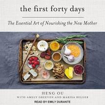 The First 40 Days - the essential art of nourishing the new mother