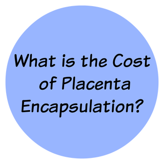 How do you work out the cost of placenta encapsulation| www.elementalbeginnings.net
