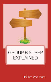 Group B Strep Explained by Sara Wickham